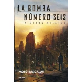 Bomba número seis, La