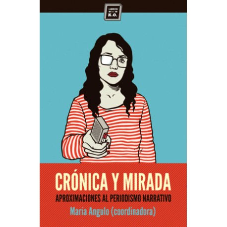 Crónica y mirada
