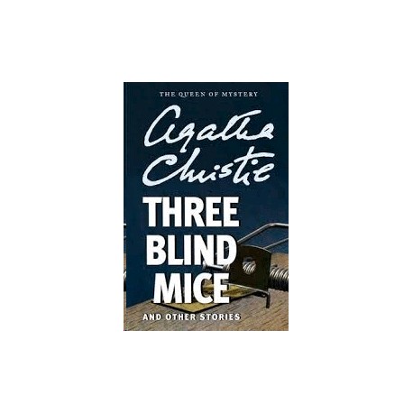 Three Blind Mice and Other Stories