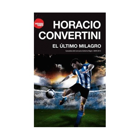 Último milagro, El