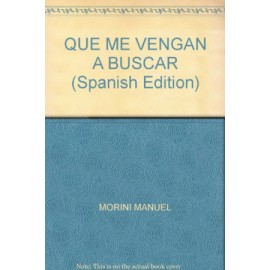 Que me vengan a buscar