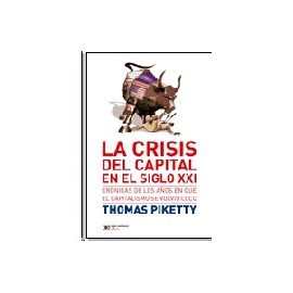 Crisis del capital en el siglo XXI, La