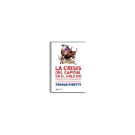 Crisis del capital en el siglo XXI, La
