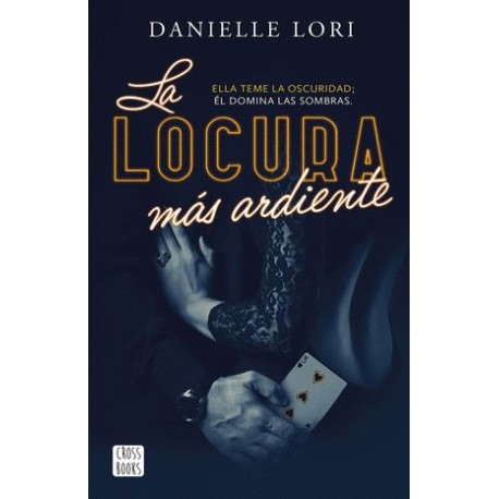 Locura más ardiente, La