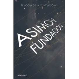 Fundación: Trilogía de la fundación I