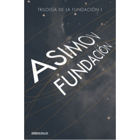 Fundación: Trilogía de la fundación I