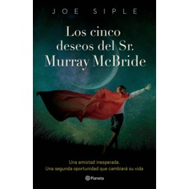 Cinco deseos del Sr. Murray McBride, Los