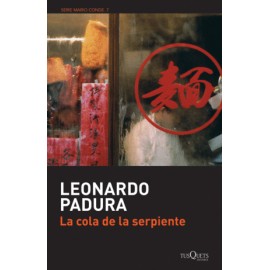Cola de la serpiente, La