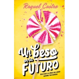Un beso en tu futuro