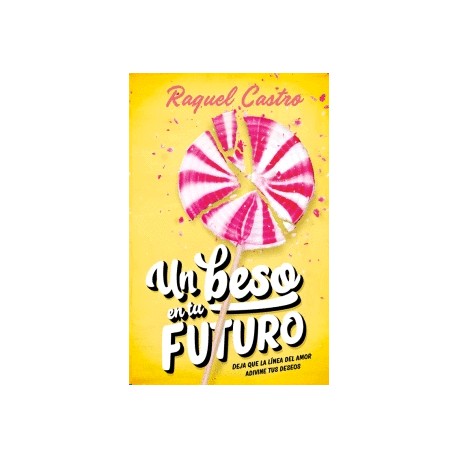 Un beso en tu futuro