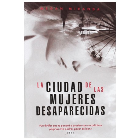 Ciudad de las mujeres desaparecidas, La