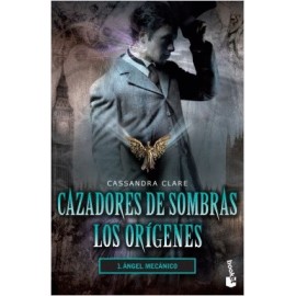 Cazadores de sombras. Los orígenes 1