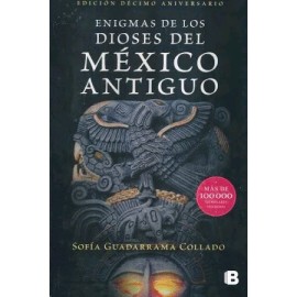 Enigmas de los dioses del México Antiguo