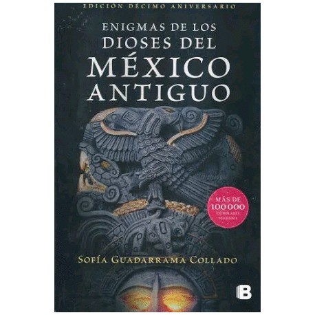 Enigmas de los dioses del México Antiguo