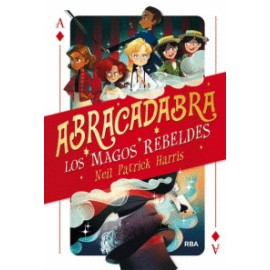 Abracadabra: Los magos rebeldes