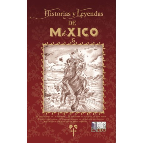 Historias y leyendas de México 5
