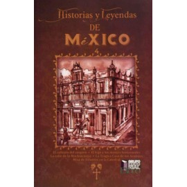 Historias y leyendas de México 4