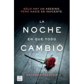 Noche en que todo cambió, La