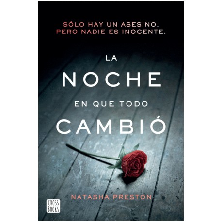 Noche en que todo cambió, La
