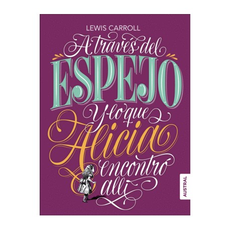 A través del espejo y lo que Alicia...