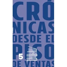 Crónicas desde el piso de ventas