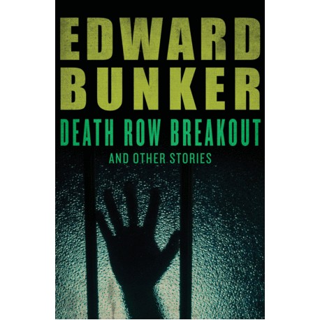 Death row breakout and other stories