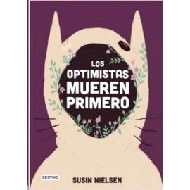 Optimistas mueren primero, Los