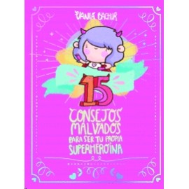 15 consejos malvados para ser tu propia...