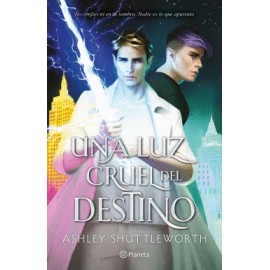 Una luz cruel del destino