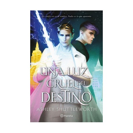 Una luz cruel del destino