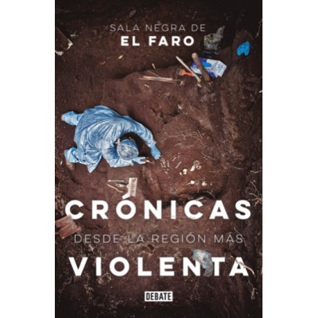 Crónicas desde la región más violenta