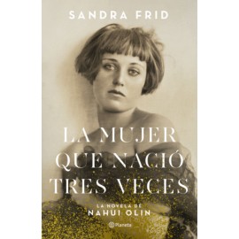 Mujer que nació tres veces, La