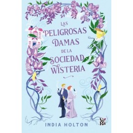 Peligrosas damas de la sociedad Wisteria, Las