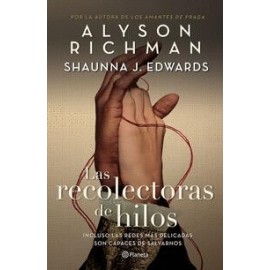 Recolectoras de hilos, Las