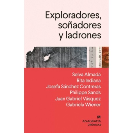 Exploradores, soñadores y ladrones