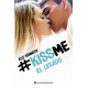 Kiss Me