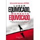 Lugar equivocado, momento equivocado