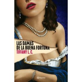 Damas de la buena fortuna, Las