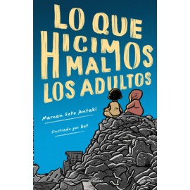 Lo que hicimos mal los adultos