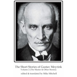Short Stories of Gustav Meyrink. Vol. 2