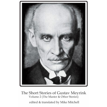 Short Stories of Gustav Meyrink. Vol. 2