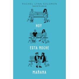 Hoy. Esta noche. Mañana
