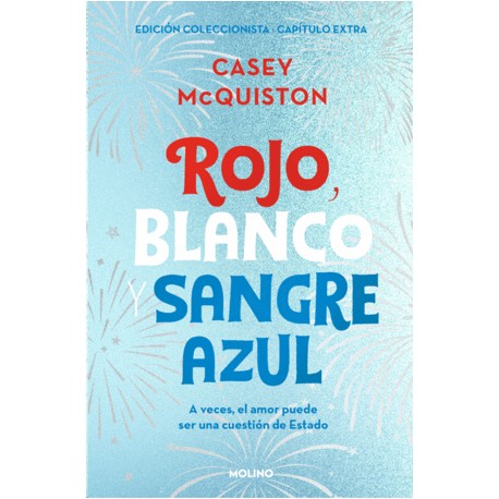 Rojo, blanco y sangre azul: Edición...