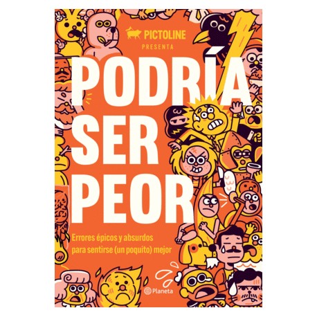 Podría ser peor