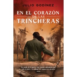 En el corazón de las trincheras