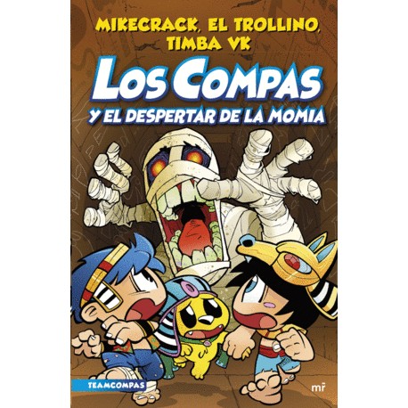 Compas y el despertar de la momia, Los