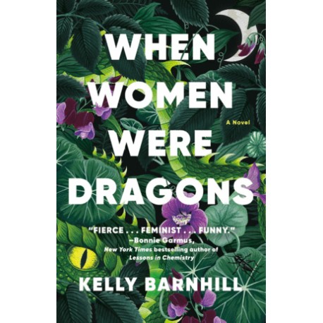 When Women Were Dragons