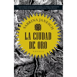 Ciudad de oro, La