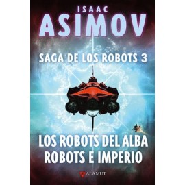 Robots del alba, Los / Robots e imperio