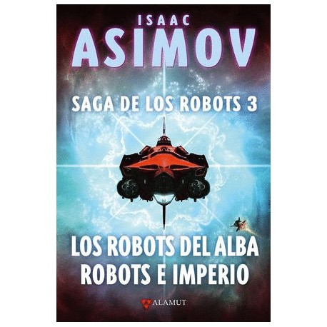 Robots del alba, Los / Robots e imperio